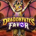 Dragonfate’s Favor Pokie Review
