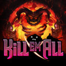 Kill Em All Pokie Review